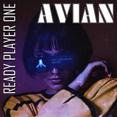 Avian (GER) : Ready Player One